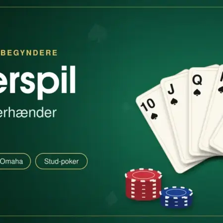 Pokerspil: regler, pokerhænder og varianter for begyndere